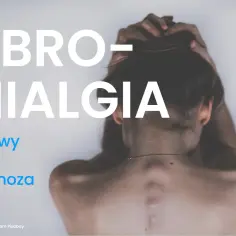 Fibromialgia: co to za choroba? Obraz przedstawia kobietę z rękami we włosach, symbolizującą ból i cierpienie.