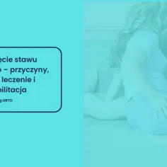Kobieta trzymająca się za biodro, z tekstem o zwichnięciu stawu biodrowego.