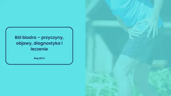 Ból biodra - czy to zapalenie? Objawy, leczenie i kiedy do lekarza