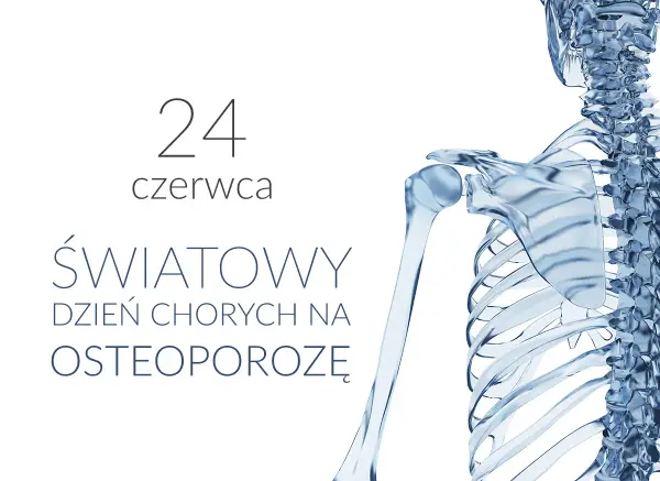 Osteoporoza - Cicha choroba kości. Jak chronić się przed złamaniami?